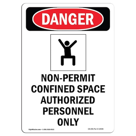Signmission OSHA Danger Sign, Non-Permit Confined, 10in X 7in Rigid Plastic, 7" W, 10" H, Portrait OS-DS-P-710-V-1498